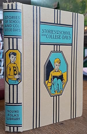 Imagen del vendedor de Stories of School and College Days (Young Folks Library) a la venta por The Book House, Inc.  - St. Louis