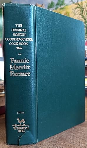 Image du vendeur pour The Original Boston Cooking-School Cook Book (Facsimile of the First Edition) mis en vente par The Book House, Inc.  - St. Louis