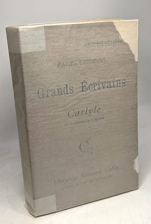 Pages choisies des grands écrivains - Carlyle - trad. et intr. par E. Masson