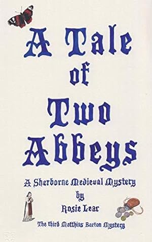 Bild des Verkufers fr A Tale of Two Abbeys: The Third Sherbourne Medieval Mystery (3) (Matthias Barton) zum Verkauf von WeBuyBooks