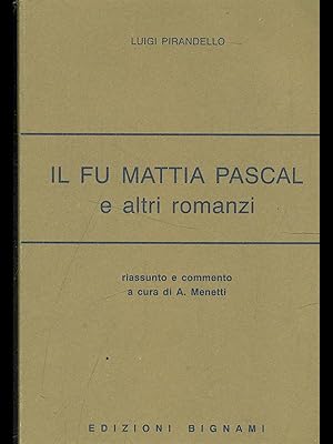 Seller image for Il fu Mattia Pascal e altri romanzi for sale by Librodifaccia