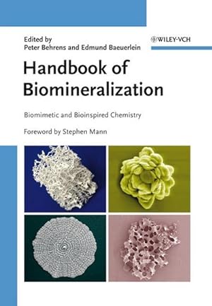 Bild des Verkufers fr Handbook of Biomineralization : Biomimetic and Bioinspired Chemistry. Forew. by Stepehen Mann zum Verkauf von AHA-BUCH GmbH