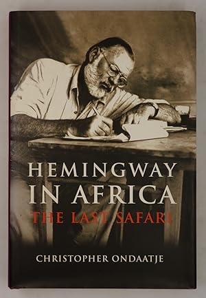 Image du vendeur pour Hemingway in Africa mis en vente par The Small Library Company