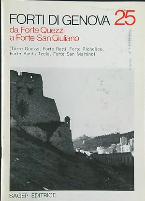 Immagine del venditore per Forti di Genova 25. Da Forte Quezzi a Forte San Giuliano venduto da Librodifaccia