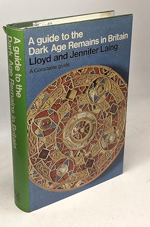 Immagine del venditore per A Guide To The Dark Age Remains In Britain venduto da crealivres