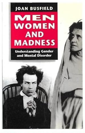 Image du vendeur pour Men Women and Madness Understanding Gender and Mental Disorder. mis en vente par City Basement Books