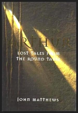 Bild des Verkufers fr THE BOOK OF ARTHUR - Lost Tales from the Round Table zum Verkauf von W. Fraser Sandercombe