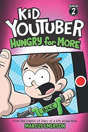 Bild des Verkufers fr Kid Youtuber 2: Hungry for More: From the Creator of Diary of a 6th Grade Ninja zum Verkauf von WeBuyBooks 2