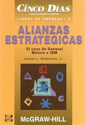 Seller image for Alianzas estratgicas. El caso de General Motors e IBM for sale by Librera Vobiscum