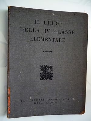 IL LIBRO DELLA IV CLASSE ELEMENTARE Letture