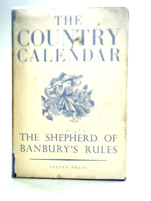 Imagen del vendedor de The Country Calendar or, The Shepherd of Banbury's Rules a la venta por World of Rare Books