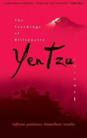 Imagen del vendedor de Infinite Patience; Immediate Results (v. 1) (The Teachings of Billionaire Yen Tzu) a la venta por WeBuyBooks
