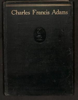 Bild des Verkufers fr Charles Francis Adams 1835-1915, an Autobiography zum Verkauf von WeBuyBooks 2
