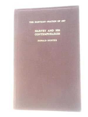 Bild des Verkufers fr The Harveian Oration Of 1957: Harvey And His Contemporaries zum Verkauf von World of Rare Books