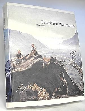 Friedrich Wasmann 1805 - 1886. Ein Morgentraum. Friedrich Wasmann und Meran.