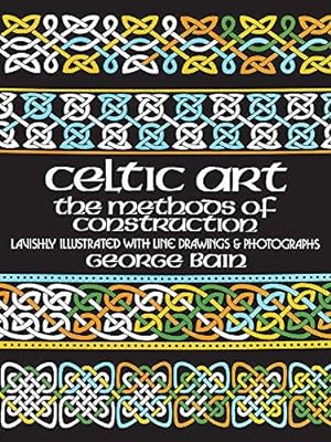 Seller image for Celtic Art: The Methods of Construction (Dover Art Instruction) for sale by WeBuyBooks