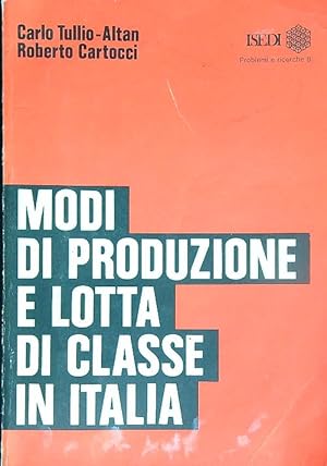 Seller image for Modi di produzione e lotta di classe in Italia for sale by Librodifaccia