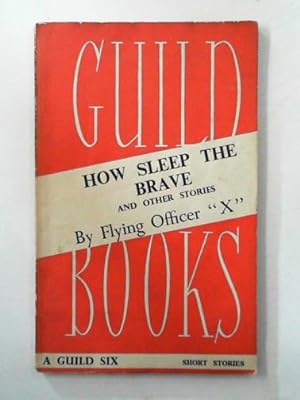 Imagen del vendedor de How Sleep the Brave and other stories a la venta por Cotswold Internet Books