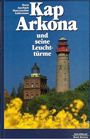 Seller image for Kap Arkona und seine Leuchttrme for sale by Paderbuch e.Kfm. Inh. Ralf R. Eichmann