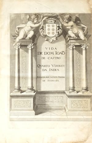 Bild des Verkufers fr VIDA DE D. IOAM DE CASTRO, QUARTO-VISO REY DA INDIA. [1671 - 2. EDIO] zum Verkauf von Livraria Castro e Silva