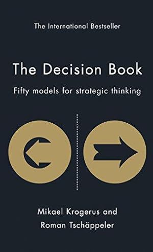 Immagine del venditore per The Decision Book: Fifty Models for Strategic Thinking (The Tschäppeler and Krogerus Collection) venduto da WeBuyBooks