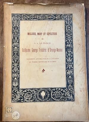 Rare book Dutch royals 1898 | L. Bizio, Maladie, mort et se?pulture de S.A. le prince Guillaume G...