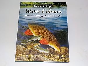 Water Colours: further ramblings of an artist-angler (Signed ltd Edition)