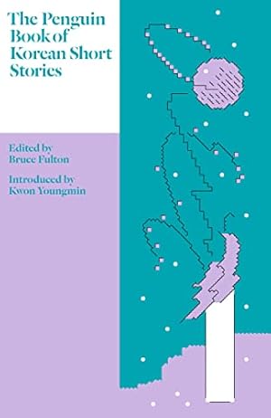 Immagine del venditore per The Penguin Book of Korean Short Stories: Bruce Fulton venduto da WeBuyBooks 2