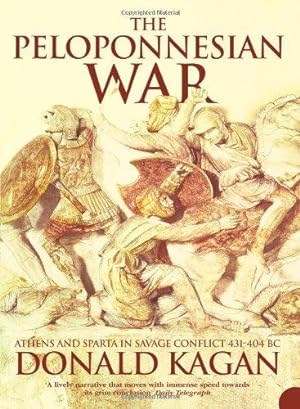 Bild des Verkufers fr The Peloponnesian War: Athens and Sparta in Savage Conflict 431"404 BC: xxvii zum Verkauf von WeBuyBooks