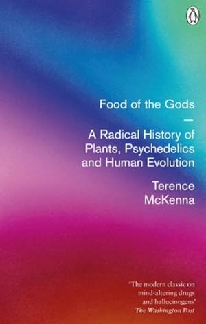 Seller image for Food Of The Gods: A Radical History of Plants, Psychedelics and Human Evolution for sale by Rheinberg-Buch Andreas Meier eK