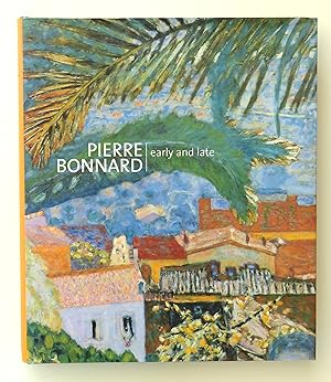 Seller image for Pierre Bonnard: Early and Late for sale by Our Kind Of Books
