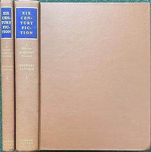 XIX Century Fiction A Bibliographical Record Based on his own collection In Two Volumes