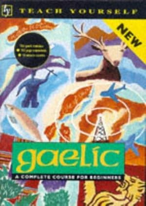 Imagen del vendedor de Teach Yourself Gaelic: A Complete Course for Beginners (TYL) a la venta por WeBuyBooks