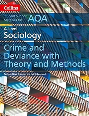 Bild des Verkufers fr AQA A Level Sociology Crime and Deviance with Theory and Methods (Collins Student Support Materials) zum Verkauf von WeBuyBooks 2