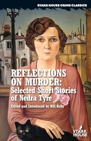 Seller image for Reflections on Murder : Selected Short Stories of Nedra Tyre for sale by GreatBookPrices