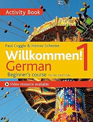 Image du vendeur pour Willkommen! 1 (Third edition) German Beginner's course: Activity book mis en vente par WeBuyBooks