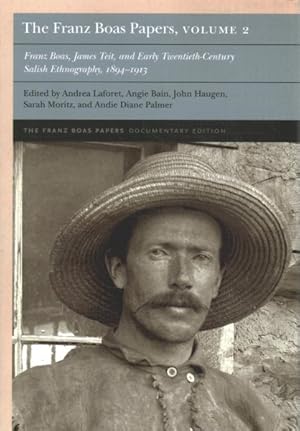 Seller image for Franz Boas Papers : Franz Boas, James Teit, and Early Twentieth-century Salish Ethnography for sale by GreatBookPrices