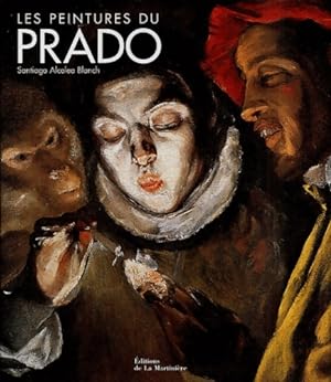 Image du vendeur pour Les peintures du Prado - Santiago Alcolea Blanch mis en vente par Book Hmisphres