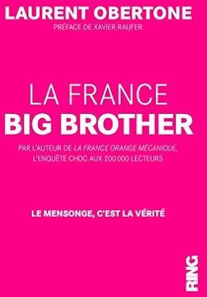 La France big brother - Laurent Obertone