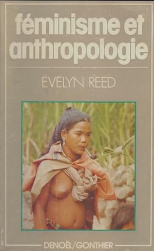 F?minisme et anhropologie - Evelyn Reed