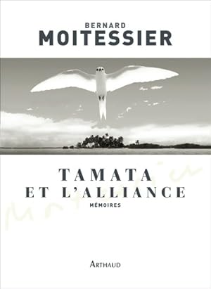 Tamata et l'Alliance - Bernard Moitessier