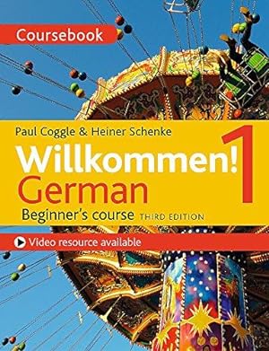 Image du vendeur pour Willkommen! 1 (Third edition) German Beginner's course: Coursebook mis en vente par WeBuyBooks