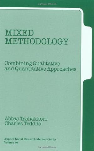 Image du vendeur pour Mixed Methodology: Combining Qualitative and Quantitative Approaches: 46 (Applied Social Research Methods) mis en vente par WeBuyBooks