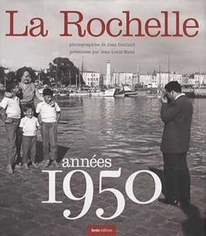 La Rochelle ann?es 1950 - Jean Gaillard