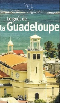 Le go t de la Guadeloupe - Ernest P pin