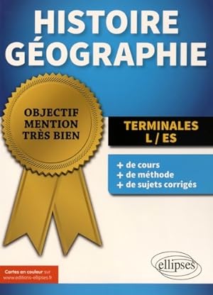Objectif Mention Tr s Bien Histoire G ographie Terminales L/ES - Matthieu Lecoutre