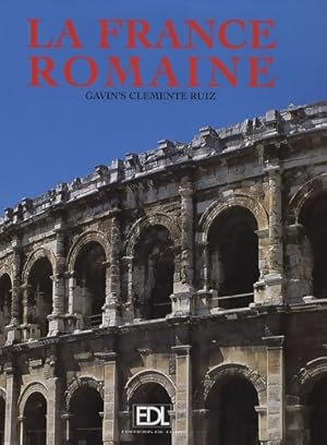 Seller image for La France romaine - Gavin's Clemente Ruiz for sale by Book Hmisphres