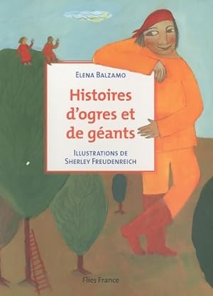 Histoires d'ogres et de g?ants - Elena Balzamo