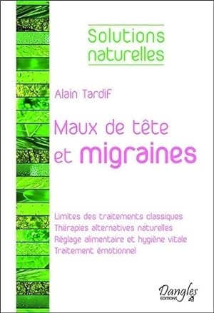 Immagine del venditore per Maux de t?te et migraines - Alain Tardif venduto da Book Hmisphres