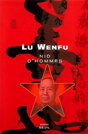 Nid d'hommes - Lu Wenfu